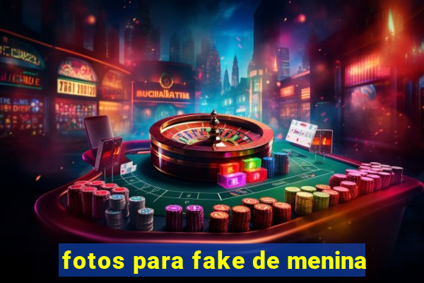 fotos para fake de menina